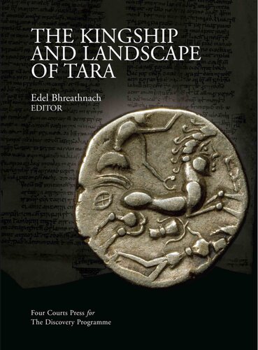 The Kingship And Landscape Of Tara Edel Bhreathnach