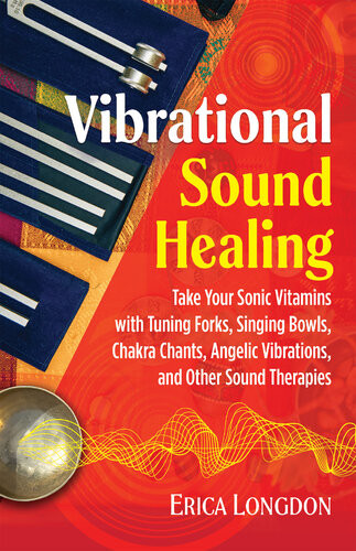 Vibrational Sound Healing Erica Longdon