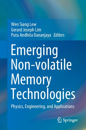 Emerging Nonvolatile Memory Technologies Physics Engineering And Applications Wen Siang Lew Editor