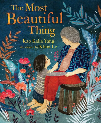 The Most Beautiful Thing Kao Kalia Yang