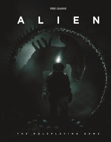 Alien Rpg Core Rulebook Tomas Hrenstam Martin Grip Christain Granath Andrew E C Gaska