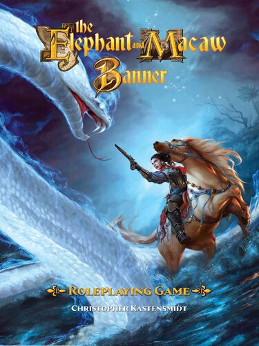The Elephant Macaw Banner Roleplaying Game Christopher Kastensmidt