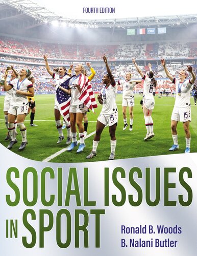 Social Issues In Sport 4th Edition Ronald B Woods B Nalani Butler