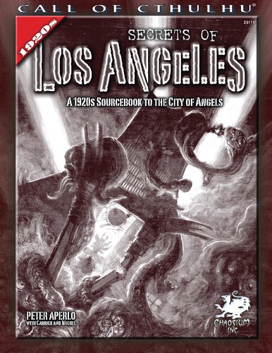 Secrets Of Los Angeles A Guidebook To The City Of Angels In The 1920s Peter Aperlo