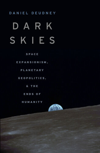Dark Skies Daniel Deudney