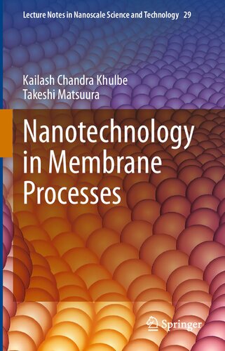 Nanotechnology In Membrane Processes Kailash Chandra Khulbe Takeshi Matsuura