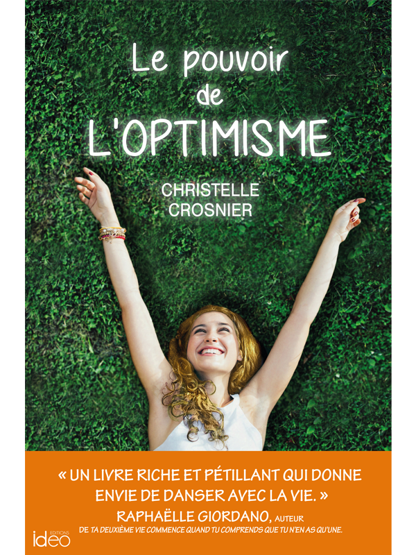 Le Pouvoir De Loptimisme Christelle Crosnier