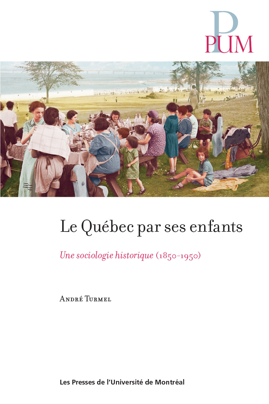 Le Qubec Par Ses Enfants Andr Turmel