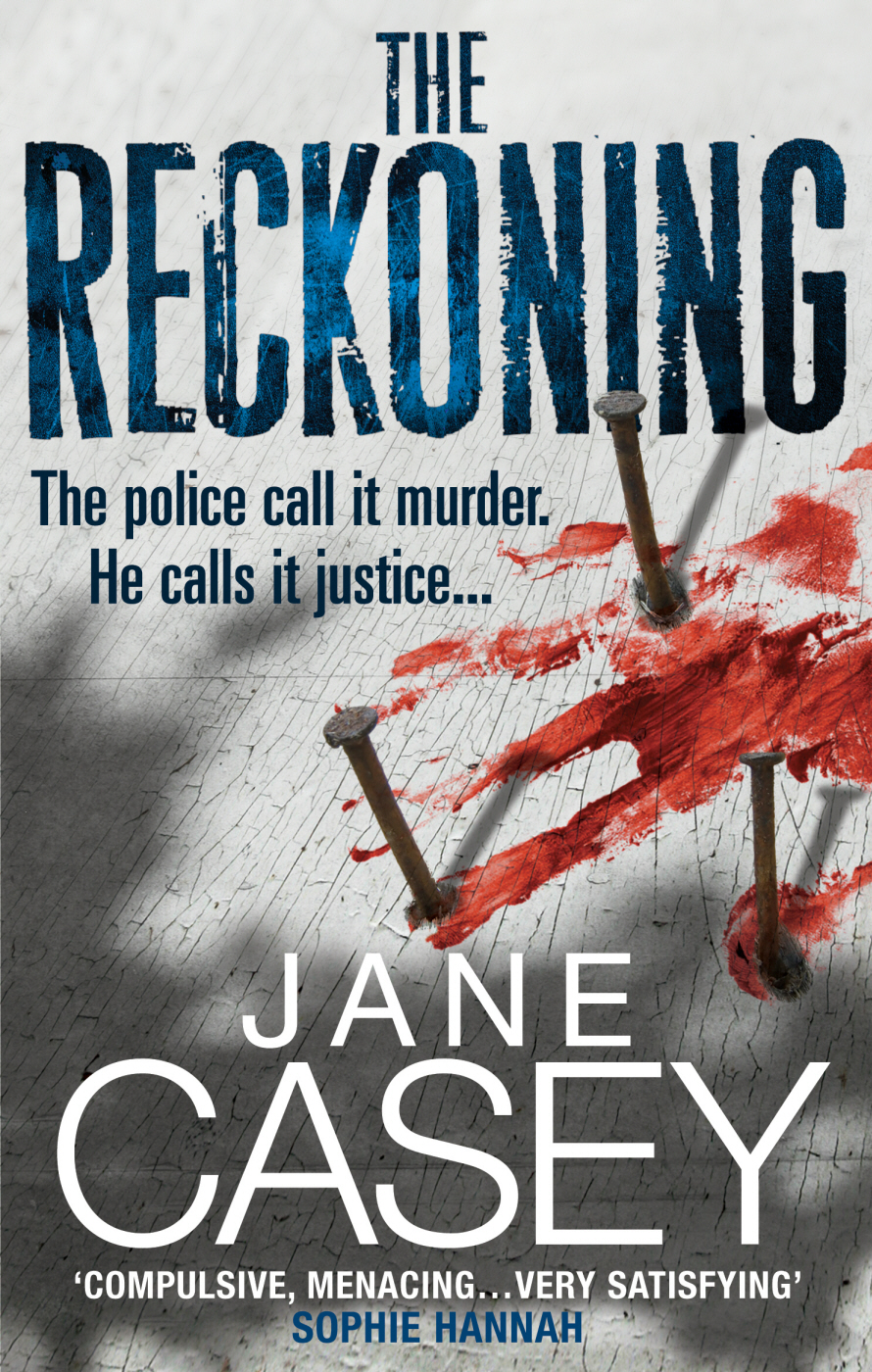 The Reckoning Jane Casey