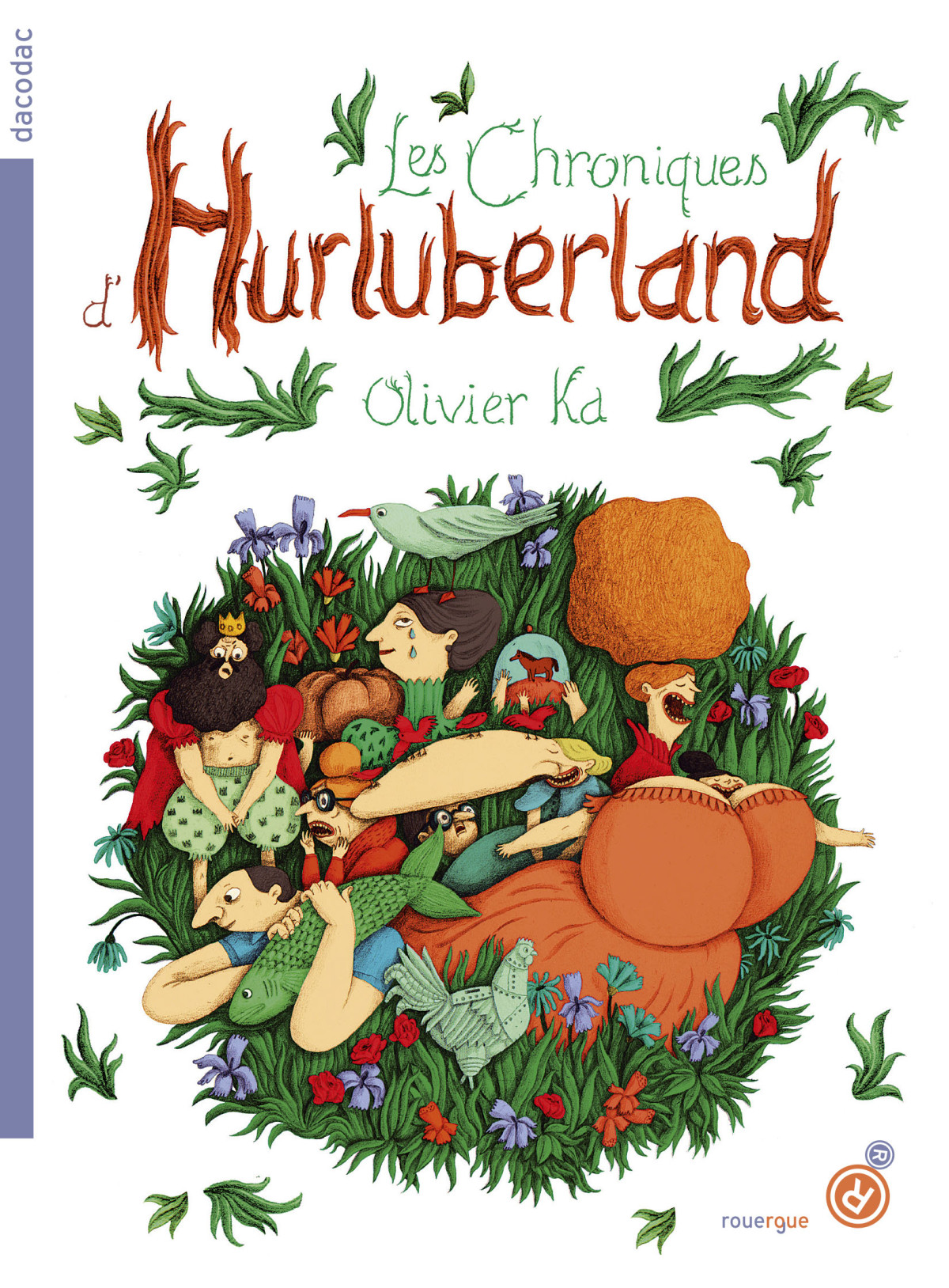 Les Chroniques Dhurluberland Olivier Ka