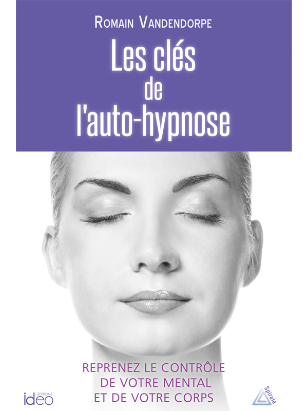Les Cls De Lautohypnose Romain Vandendorpe
