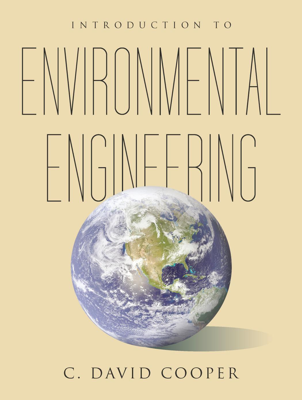 Introduction To Environmental Engineering 1st Edition David Cooper