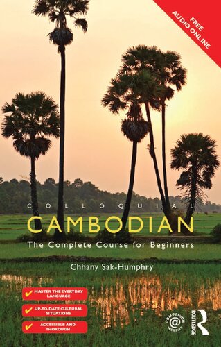 Colloquial Cambodian The Complete Course For Beginners 2nd Edition Chhany Sakhumphry