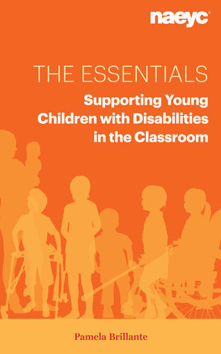 The Essentials Supporting Young Children With Disabilities In The Classroom Pamela Brillante