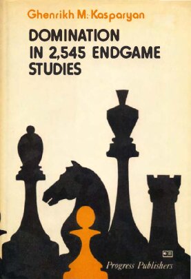 Domination In 2545 Endgame Studies Ghenrikh M Kasparyan