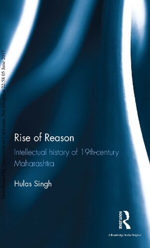 Rise Of Reason Intellectual History Of 19thcentury Maharashtra Hulas Singh