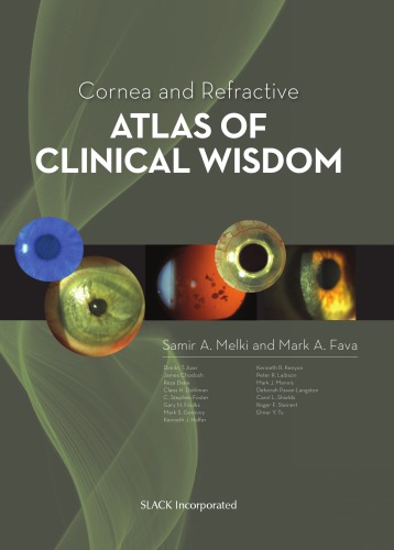 Cornea And Refractive Atlas Of Clinical Wisdom 1st Samir A Melki