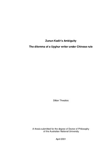 Zunun Kadirs Ambiguity The Dilemma Of A Uyghur Writer Under Chinese Rule Dilber Thwaites