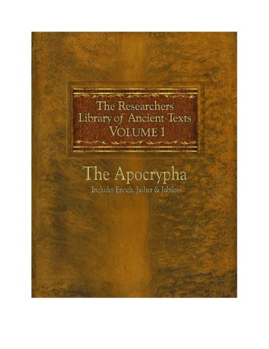 The Researchers Library Of Ancient Texts Volume 1 The Apocrypha Thomas Horn