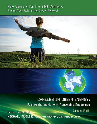Careers In Green Energy Fueling The World With Renewable Resources Camden Flath