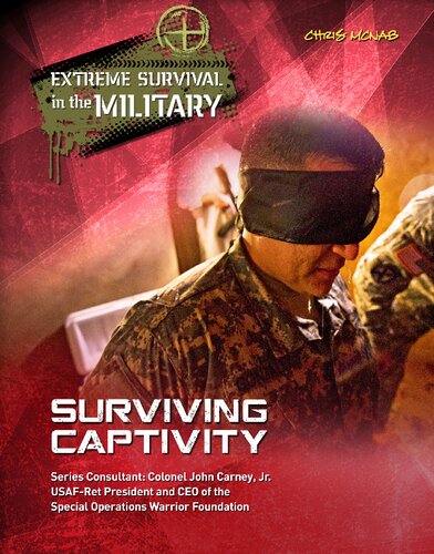 Surviving Captivity Extreme Survival In The Military Chris Mcnab