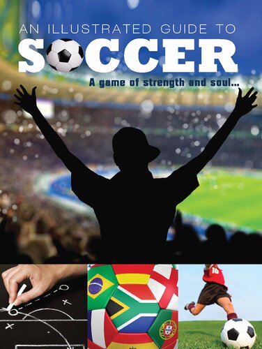 An Illustrated Guide To Soccer A Game Of Strength And Soul Paco Elzaurdia