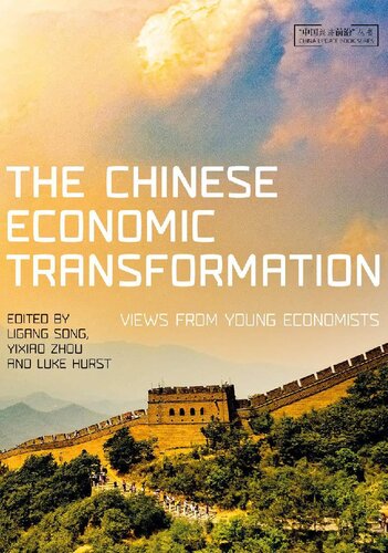 The Chinese Economic Transformation Views From Young Economists Ligang Song