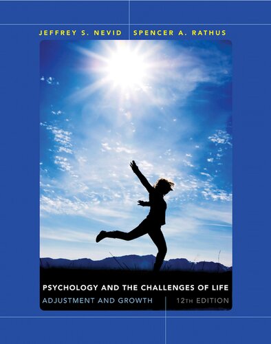 Psychology And The Challenges Of Life Adjustment And Growth 12th Edition Jeffrey S Nevid And Spencer A Rathus