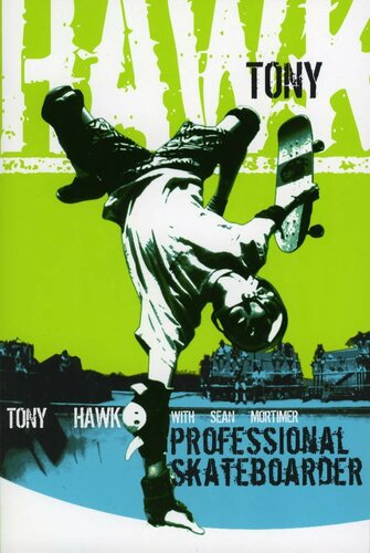Tony Hawk Professional Skateboarder Tony Hawk Sean Mortimer