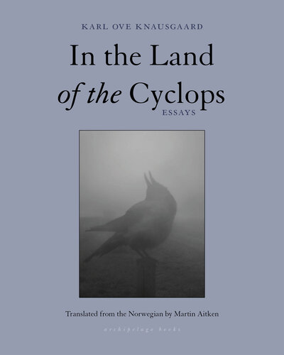 In The Land Of The Cyclops Karl Ove Knausgaard