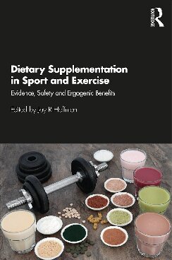 Dietary Supplementation In Sport And Exercise Evidence Safety And Ergogenic Benefits Jay R Hoffman