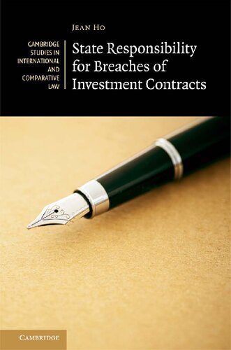 State Responsibility For Breaches Of Investment Contracts Jean Ho