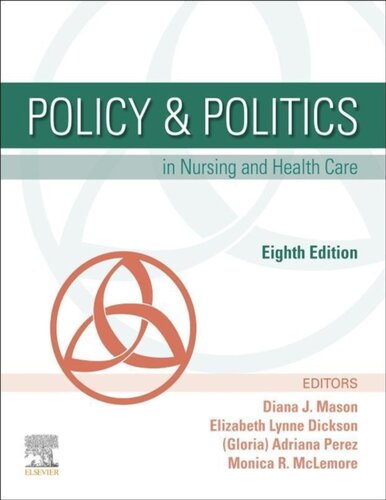 Policy Politics In Nursing And Health Care 8th Edition Diana J Mason