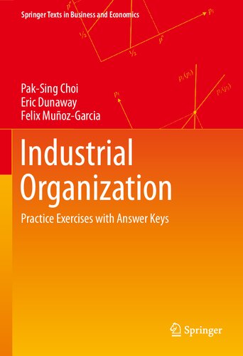 Industrial Organization Practice Exercises With Answer Keys Textbook Eric Dunaway