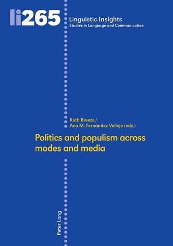 Politics And Populism Across Modes And Media Ruth Breeze Ana María Fernández Vallejo