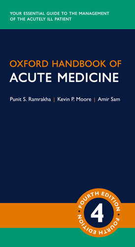 Oxford Handbook Of Acute Medicine 4th Edition Ramrakha Punit Moore