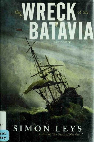 The Wreck Of The Batavia Simon Leys