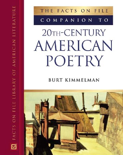 The Facts On File Companion To 20thcentury American Poetry Burt Kimmelman