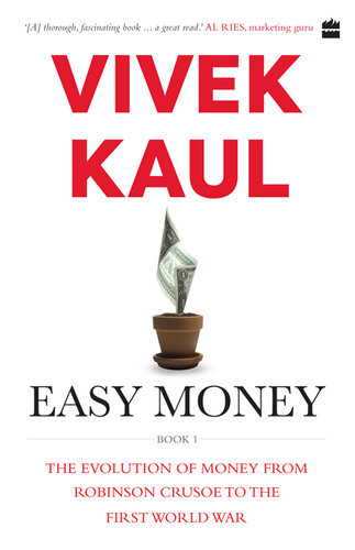 Easy Money Vivek Kaul