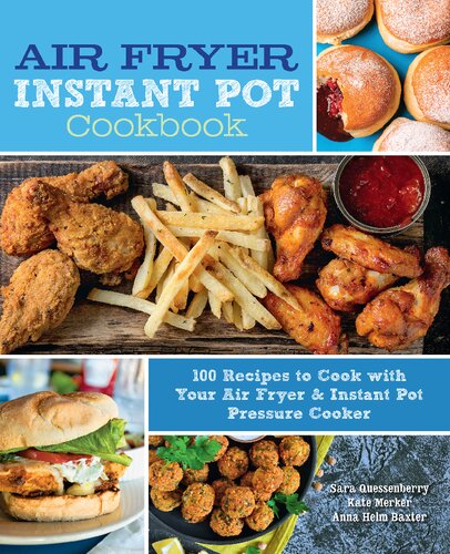 Air Fryer Instant Pot Cookbook Sara Quessenberry Kate Merker