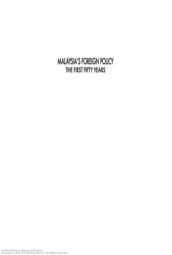 Malaysias Foreign Policy The First Fifty Years Alignment Neutralism Islamism Johan Saravanamuttu
