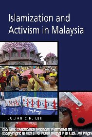 Islamization And Activism In Malaysia Julian C H Lee