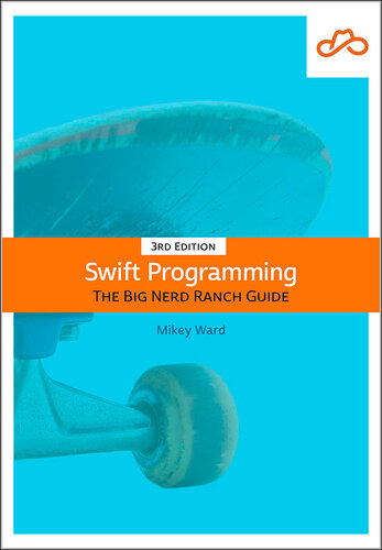 Swift Programming The Big Nerd Ranch Guide 3rd Edition Mikey Ward