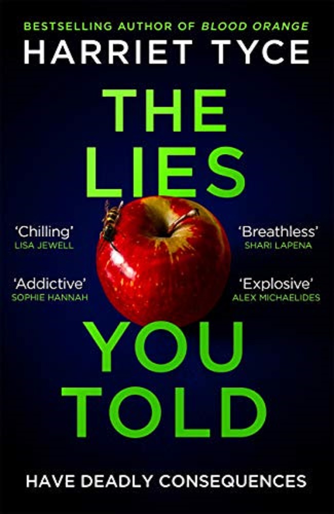 The Lies You Told Harriet Tyce Tyce Harriet