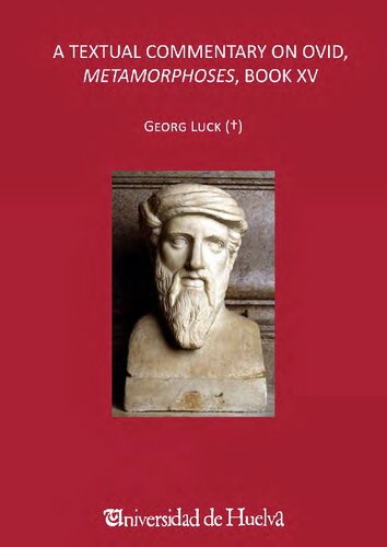 A Textual Commentary On Ovid Metamorphoses Book Xv Georg Luck