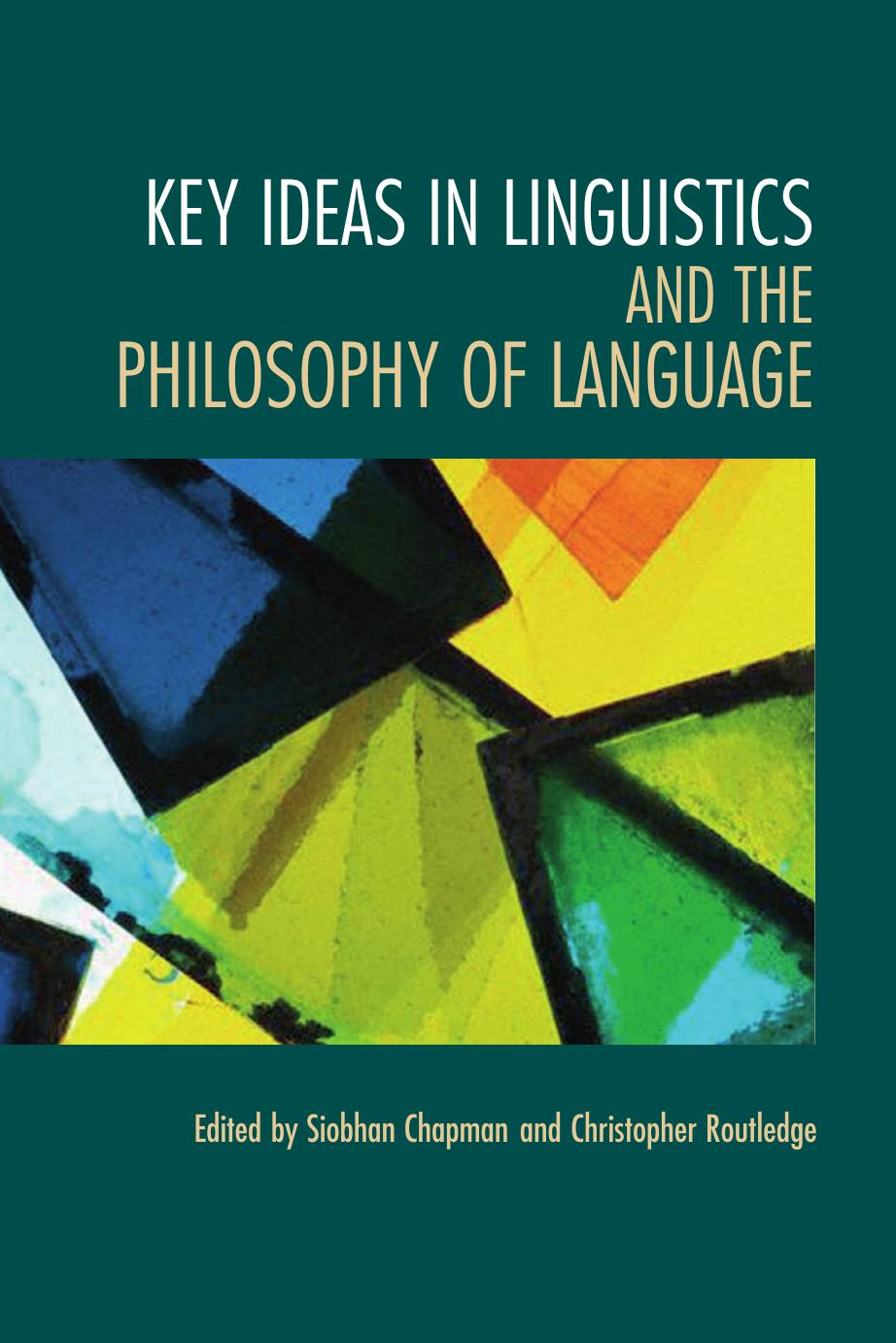 Key Ideas In Linguistics And The Philosophy Of Language Christopher Routledge Routledge