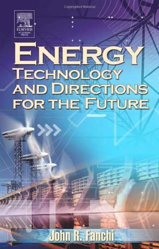 Energy Technology And Directions For The Future John R Fanchi Fanchi