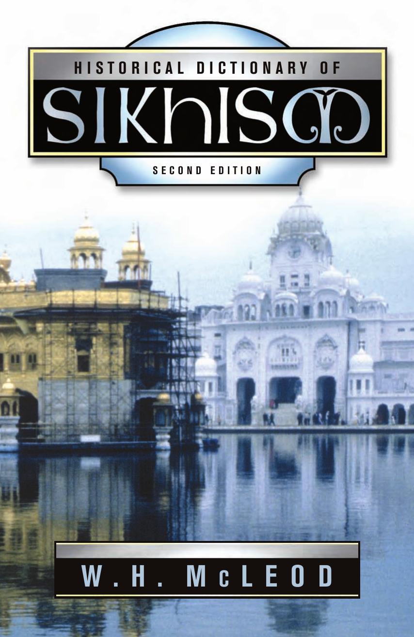 Historical Dictionary Of Sikhism Louis E Fenech W H Mcleod Fenech