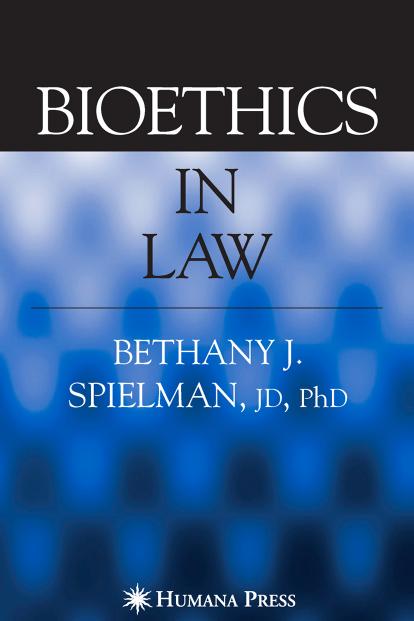 Bioethics In Law Bethany Spielman Spielman Bethany