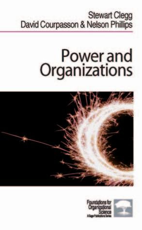 Power And Organizations Stewart R Clegg David Courpasson Nelson Phillips Clegg
